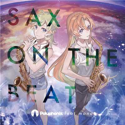 SAX ON THE BEAT Nonstop Megamix/Polyphonix feat.mana
