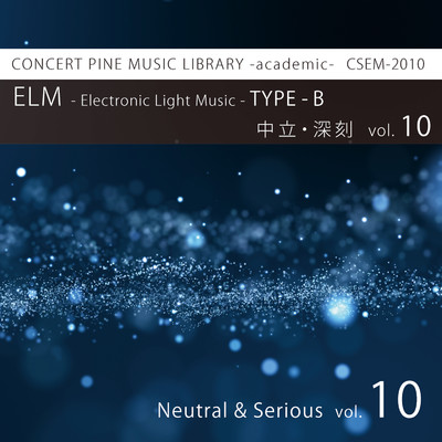 アルバム/ELM -Electronic Light Music- TYPE-B (中立・深刻) vol.10/Hina, コンセールパイン