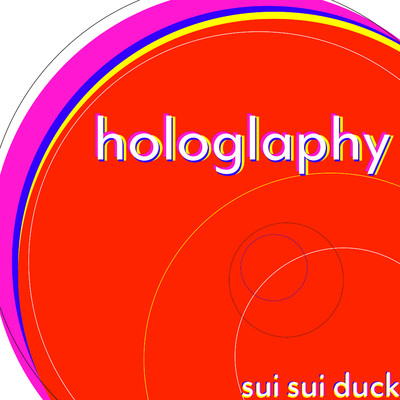 Hologlaphy/sui sui duck