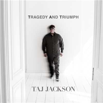 アルバム/Tragedy and Triumph/Taj Jackson
