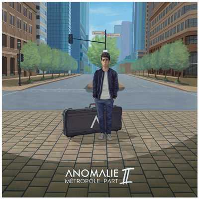 アルバム/Metropole Part II/Anomalie