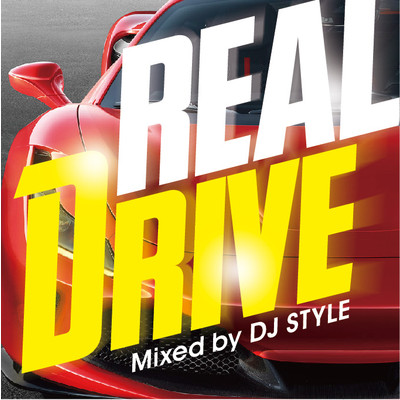 アルバム/Real Drive/DJ STYLE