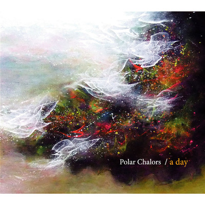 シングル/A Day/Polar Chalors