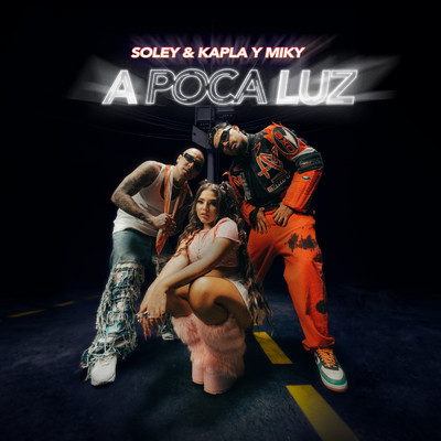 A Poca Luz (Explicit)/Kapla y Miky