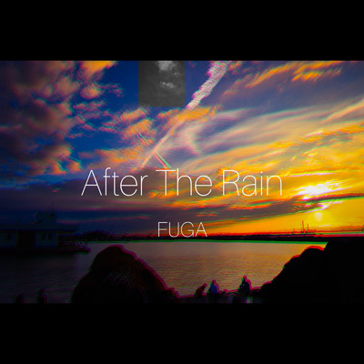 After The Rain/FUGA