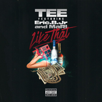Like That (feat. Eric.B.Jr. & MaRI)/Tee