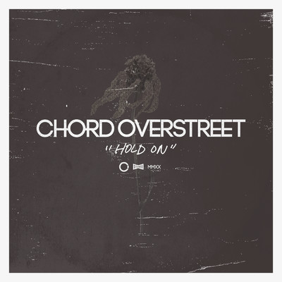 Hold On (Acoustic)/Chord Overstreet