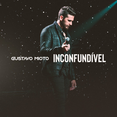 アルバム/Inconfundivel/Gustavo Mioto