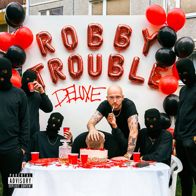アルバム/Robby Trouble (Explicit) (Deluxe)/Robin Zoot