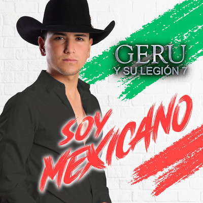 シングル/Soy Mexicano/Geru Y Su Legion 7