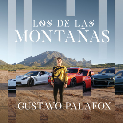 シングル/Los De Las Montanas/Gustavo Palafox