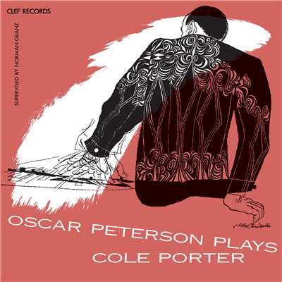 アルバム/Oscar Peterson Plays Cole Porter/オスカー・ピーターソン・トリオ