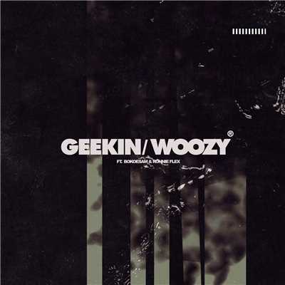 シングル/Geekin／Woozy (Explicit) (featuring Bokoesam, Ronnie Flex)/Idaly