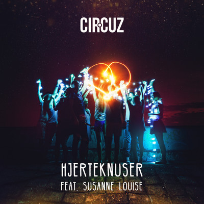 Hjerteknuser (featuring Susanne Louise)/Cir.Cuz