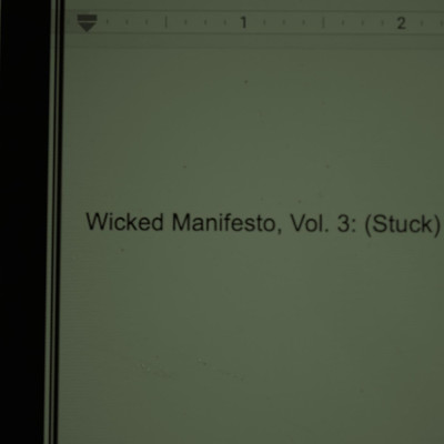 Wicked Manifesto, Vol. 3 (Stuck)/The Wicked Lemon