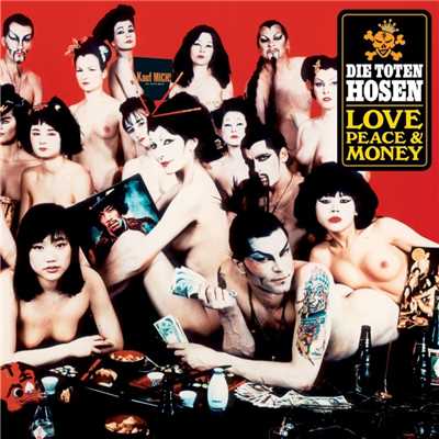 Love, Peace & Money (Deluxe-Edition mit Bonus-Tracks)/Die Toten Hosen