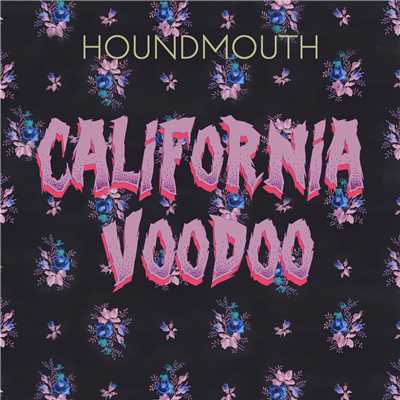 アルバム/California Voodoo/Houndmouth