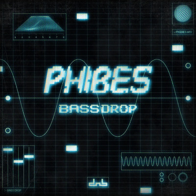 Bassdrop/Phibes