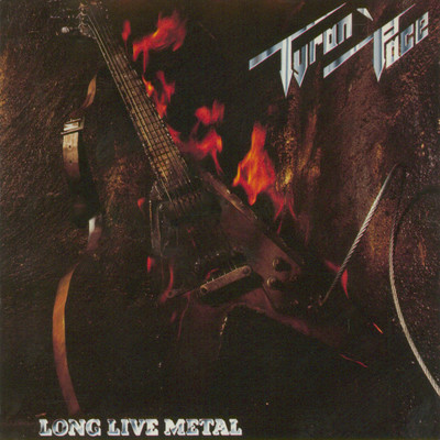 Long Live Metal/Tyran Pace