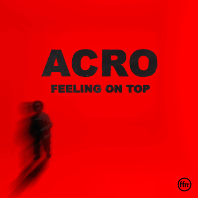 Feeling On Top (Extended Mix)/ACRO