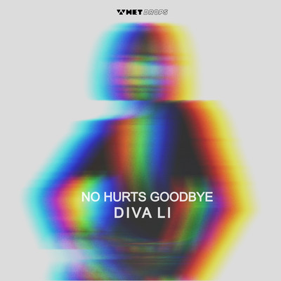 No Hurts Goodbye/Diva Li