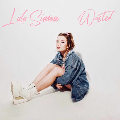 Wasted/Lulu Simon