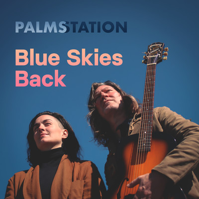 シングル/Blue Skies Back (feat. Torii Wolf)/Palms Station