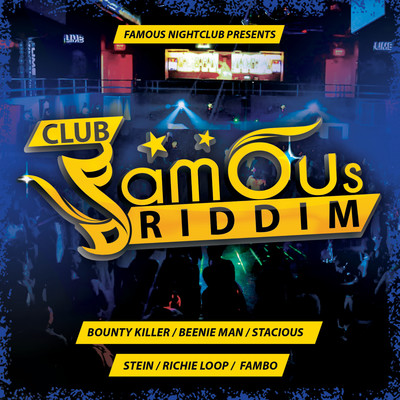 アルバム/Club Famous Riddim/Various Artists