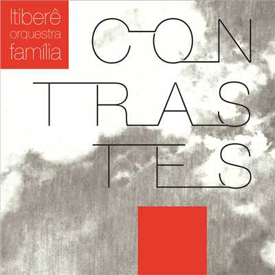 アルバム/CONTRASTES/Itibere Orquesta Familia