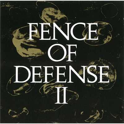 アルバム/FENCE OF DEFENSE II/FENCE OF DEFENSE