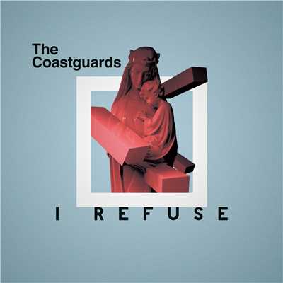 Break Down The Walls/The Coastguards