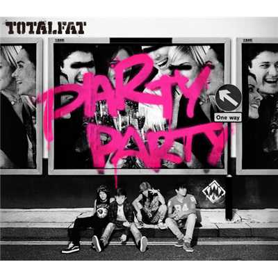 アルバム/PARTY PARTY/TOTALFAT