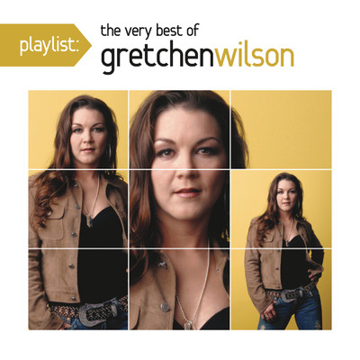 アルバム/Playlist: The Very Best Of Gretchen Wilson/Gretchen Wilson