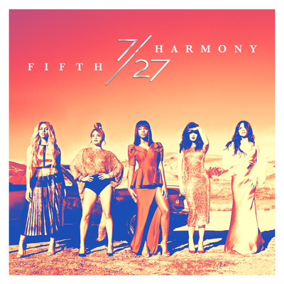 アルバム/7／27 (Explicit)/Fifth Harmony