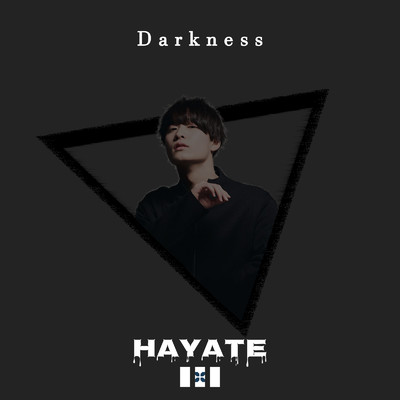 シングル/Darkness/Hayate