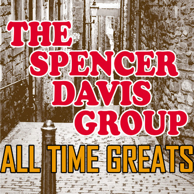 アルバム/ALL TIME GREATS/The Spencer Davis Group
