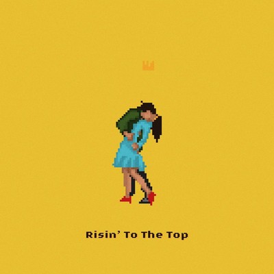 シングル/Risin' To The Top (feat. Laya)/Hibikilla