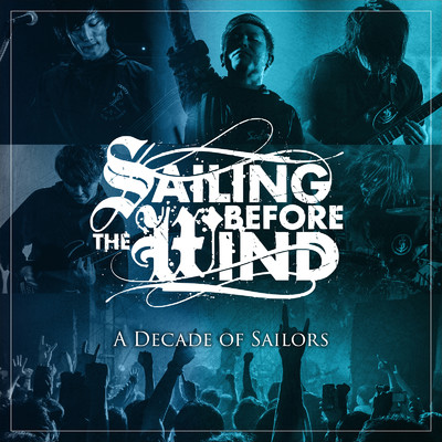 アルバム/A Decade of Sailors (Live at CYCLONE)/Sailing Before The Wind