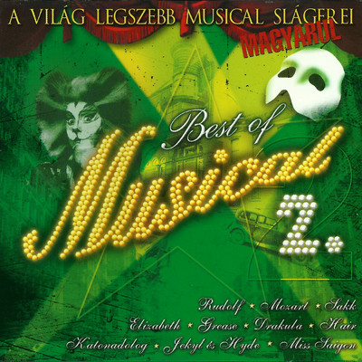 アルバム/Best Of Musical 2. (A Vilag Legszebb Musical Slagerei Magyarul)/Various Artists