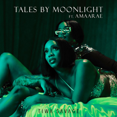 シングル/Tales By Moonlight (featuring Amaarae)/ティワ・サヴェージ