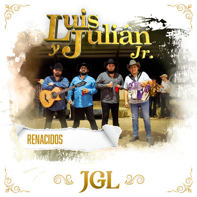 JGL (En Vivo)/Luis Y Julian Jr.／Renacidos