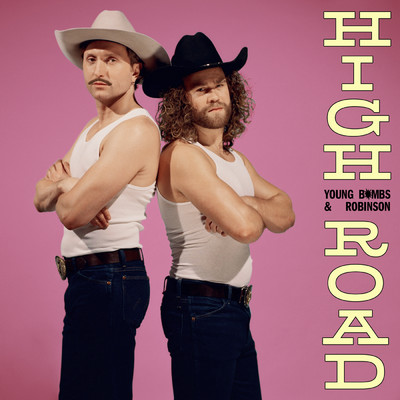 シングル/High Road (featuring Robinson)/Young Bombs
