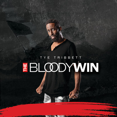 The Bloody Win (Live)/Tye Tribbett