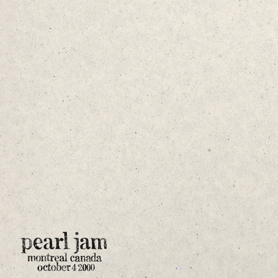 アルバム/2000.10.04 - Montreal, Quebec (Canada) (Explicit) (Live)/Pearl Jam