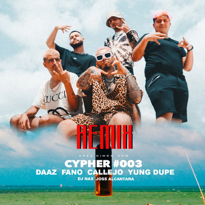 Cypher #003 (featuring Callejo, Galdino)/Fano／Yung Dupe／DAAZ