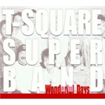 Islet Beauty/T－SQUARE SUPER BAND