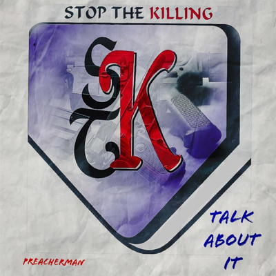 Stop the Killing (Talk About It)/PreacherMan