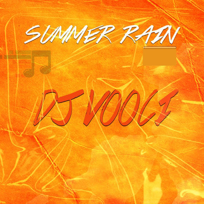 シングル/Summer Rain (feat. Fezela Omnyama, Hassan Mangete & Mousse Maningi )/djvooci