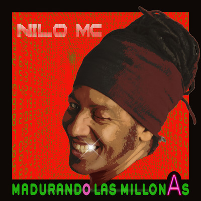 シングル/Madurando Las Millonas/Nilo MC