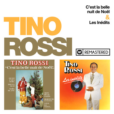 アルバム/C'est la belle nuit de Noel ／ Les inedits (Remasterise en 2018)/Tino Rossi